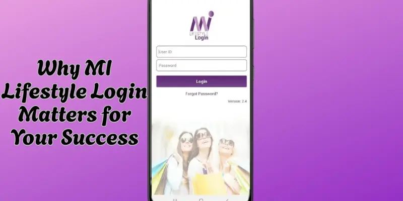Why MI Lifestyle Login Matters for Your Success